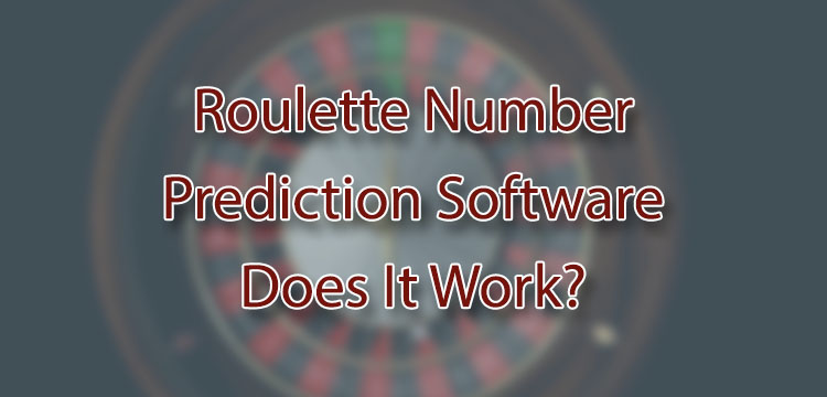 Roulette Number Prediction Software - Does It Work?